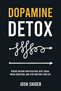 E-Book (epub) Dopamine Detox von Josh Snider