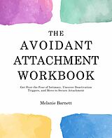 E-Book (epub) The Avoidant Attachment Workbook von Melanie Barnett