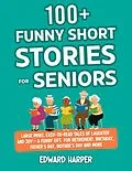 E-Book (epub) 100+ Funny Short Stories for Seniors von Edward Harper