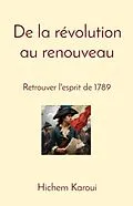 E-Book (epub) De la révolution au renouveau von Hichem Karoui