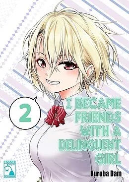 E-Book (epub) I Became Friends With A Delinquent Girl 2 von Kuroba Dam