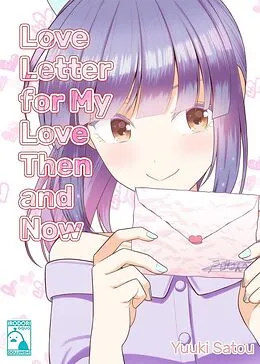 E-Book (epub) Love Letter for my Love Then and Now von Satou Yuuki