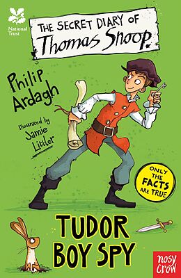 eBook (epub) The Secret Diary of Thomas Snoop, Tudor Boy Spy de Philip Ardagh