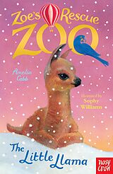 E-Book (epub) Zoe's Rescue Zoo: The Little Llama von Amelia Cobb