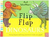 Pappband Axel Scheffler's Flip Flap Dinosaurs von Axel Scheffler