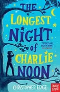 E-Book (epub) The Longest Night of Charlie Noon von Christopher Edge