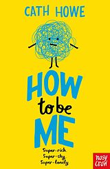 eBook (epub) How to be Me de Cath Howe