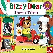 Reliure en carton indéchirable Bizzy Bear: Pizza Time (19) de Benji Davies