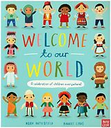 Couverture cartonnée Welcome to Our World: A Celebration of Children Everywhere! de Butterfield Moira