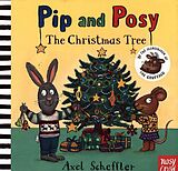 Pappband Pip and Posy: The Christmas Tree von Axel Scheffler