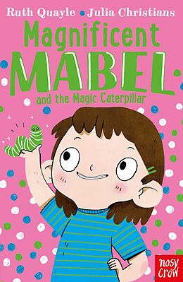 eBook (epub) Magnificent Mabel and the Magic Caterpillar de Ruth Quayle