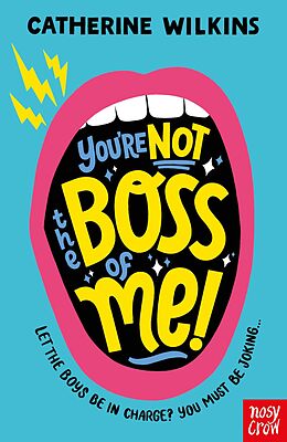 eBook (epub) You're Not the Boss of Me! de Catherine Wilkins