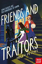 eBook (epub) Friends and Traitors de Helen Peters