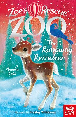 eBook (epub) Zoe's Rescue Zoo: The Runaway Reindeer de Amelia Cobb