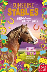 E-Book (epub) Sunshine Stables: Willow and the Whizzy Pony von Olivia Tuffin