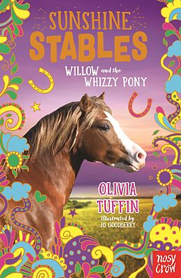 eBook (epub) Sunshine Stables: Willow and the Whizzy Pony de Olivia Tuffin