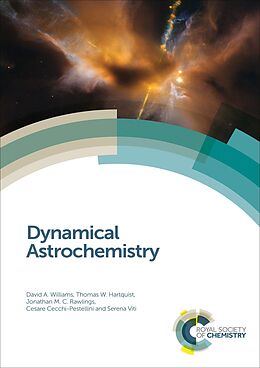 E-Book (epub) Dynamical Astrochemistry von David A Williams, Thomas W Hartquist, Jonathan M C Rawlings