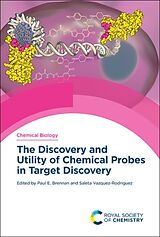 Livre Relié Discovery and Utility of Chemical Probes in Target Discovery de Paul Rodriguez, Saleta Vazquez Brennan