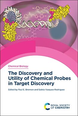 Livre Relié Discovery and Utility of Chemical Probes in Target Discovery de Paul Rodriguez, Saleta Vazquez Brennan