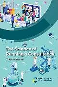 Fester Einband The Science of Running a Consultancy von William P Edwards