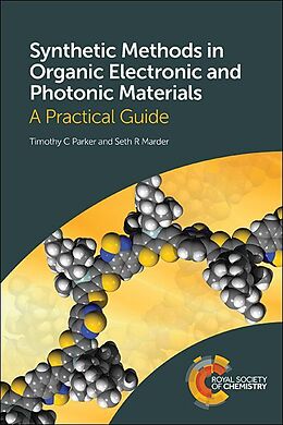 E-Book (epub) Synthetic Methods in Organic Electronic and Photonic Materials von Timothy Parker, Seth Marder