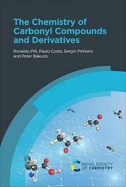 E-Book (epub) Chemistry of Carbonyl Compounds and Derivatives von Paulo Costa, Ronaldo Pilli, Sergio Pinheiro
