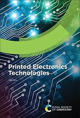 E-Book (pdf) Printed Electronics Technologies von Wei Wu