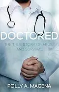E-Book (epub) Doctored von Polly A. Magena