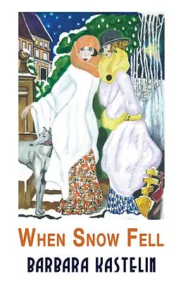 E-Book (epub) When Snow Fell von Barbara Kastelin