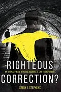 E-Book (epub) Righteous Correction? von Simon J Stephens