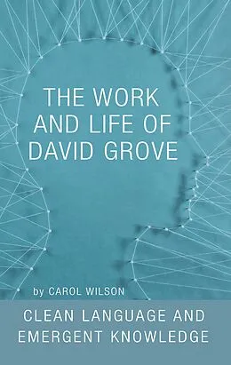 E-Book (epub) Work and Life of David Grove von Carol Wilson