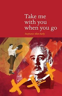 E-Book (epub) Take Me With You When You Go von Stephanie Allen-Early