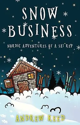 E-Book (epub) Snow Business von Andrew Reed