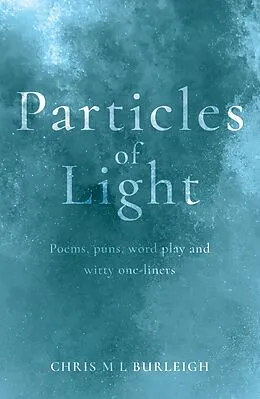 E-Book (epub) Particles of Light von Chris M L Burleigh