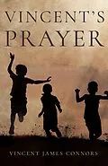 E-Book (epub) Vincent's Prayer von Vincent James Connors
