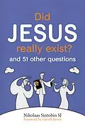 E-Book (epub) Did Jesus Really Exist? von Sintobin Nikolaas Sintobin