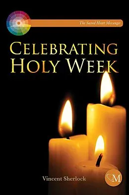 E-Book (epub) Celebrating Holy Week von Vincent Sherlock
