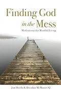 E-Book (epub) Finding God in the Mess von Jim Deeds, Brendan Mcmanus
