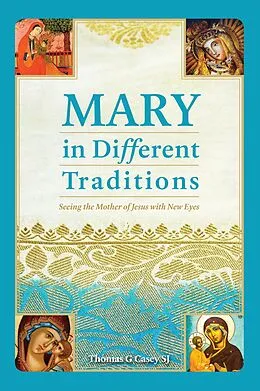 PDF Mary in Different Traditions von Thomas G Casey