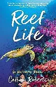 Kartonierter Einband Reef Life von Roberts Callum
