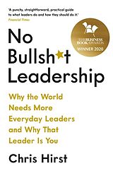 Couverture cartonnée No Bullsh*t Leadership de Chris Hirst