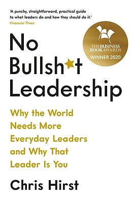 Couverture cartonnée No Bullsh*t Leadership de Chris Hirst
