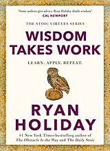 Fester Einband Wisdom Takes Work von Ryan Holiday