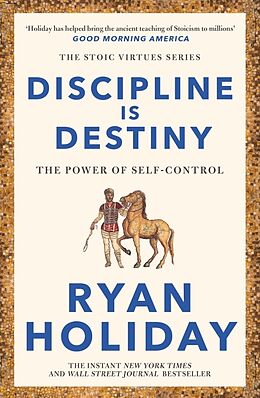 Kartonierter Einband Discipline Is Destiny von Ryan Holiday