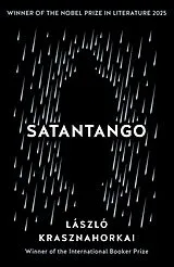 Kartonierter Einband Satantango von Laszlo Krasznahorkai, Ottilie Mulzet