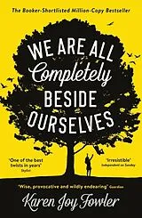 Kartonierter Einband We Are All Completely Beside Ourselves von Karen Joy Fowler