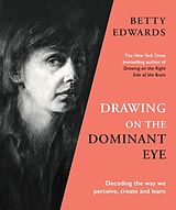 Couverture cartonnée Drawing on the Dominant Eye de Betty Edwards