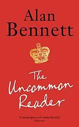 Kartonierter Einband The Uncommon Reader von Alan Bennett