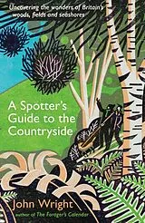 Kartonierter Einband A Spotters Guide to the Countryside von John Wright