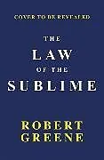 Kartonierter Einband The Law of the Sublime von Robert Greene